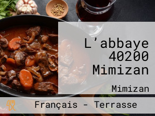 L’abbaye 40200 Mimizan