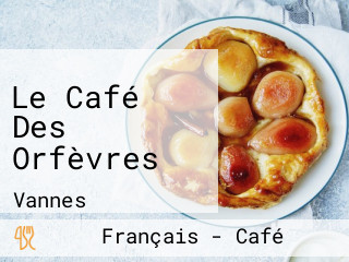 Le Café Des Orfèvres