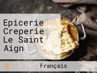 Epicerie Creperie Le Saint Aign