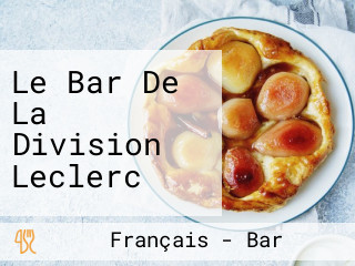 Le Bar De La Division Leclerc
