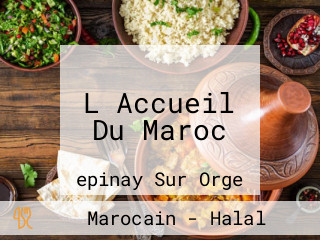 L Accueil Du Maroc