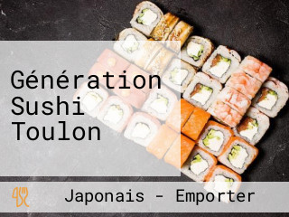 Génération Sushi Toulon