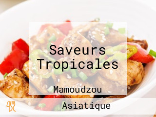 Saveurs Tropicales