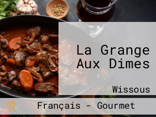 La Grange Aux Dimes