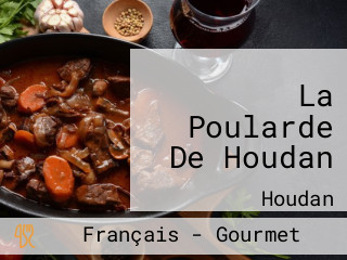 La Poularde De Houdan