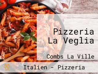 Pizzeria La Veglia