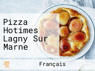 Pizza Hotimes Lagny Sur Marne