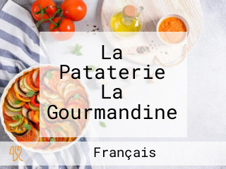 La Pataterie La Gourmandine