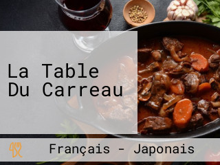 La Table Du Carreau