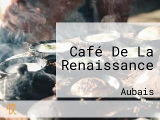 Café De La Renaissance
