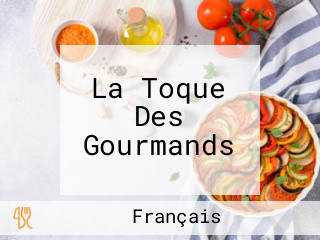 La Toque Des Gourmands