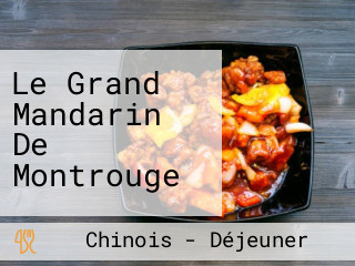 Le Grand Mandarin De Montrouge