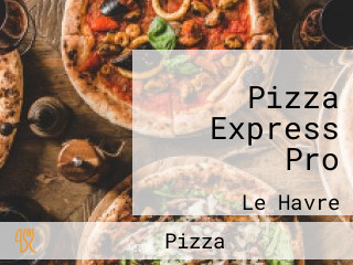 Pizza Express Pro