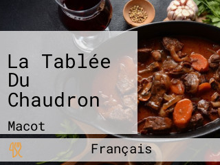 La Tablée Du Chaudron