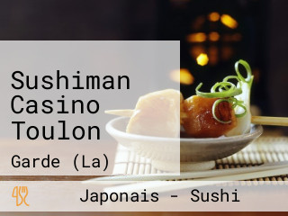 Sushiman Casino Toulon