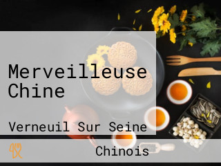 Merveilleuse Chine