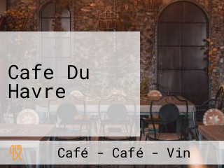 Cafe Du Havre