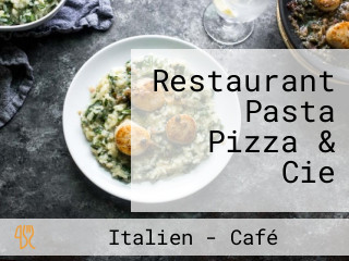 Restaurant Pasta Pizza & Cie