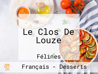 Le Clos De Louze