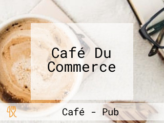 Café Du Commerce