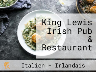 King Lewis Irish Pub & Restaurant