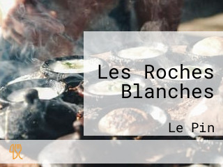 Les Roches Blanches