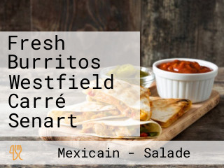 Fresh Burritos Westfield Carré Senart
