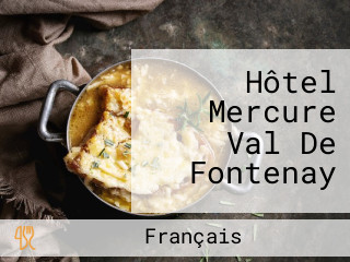 Hôtel Mercure Val De Fontenay