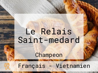 Le Relais Saint-medard
