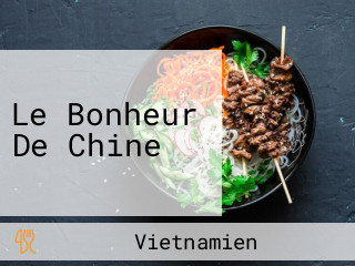 Le Bonheur De Chine