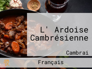 L' Ardoise Cambrésienne