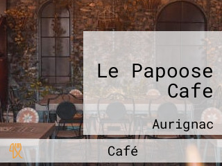 Le Papoose Cafe