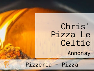 Chris' Pizza Le Celtic
