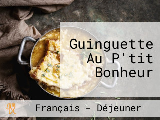 Guinguette Au P'tit Bonheur