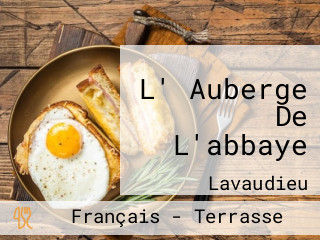 L' Auberge De L'abbaye