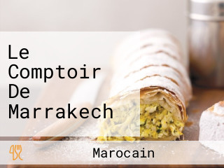 Le Comptoir De Marrakech