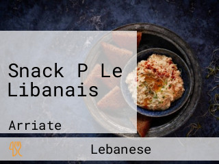 Snack P Le Libanais