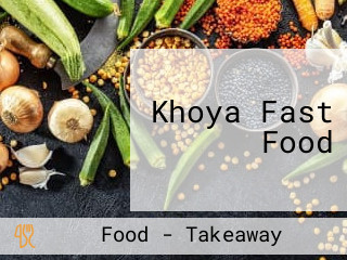 Khoya Fast Food