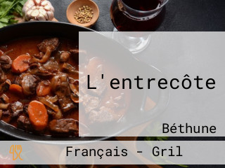 L'entrecôte