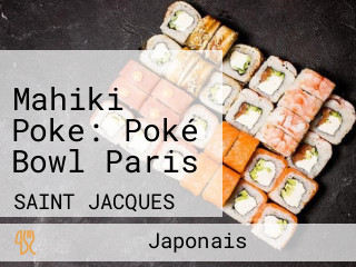 Mahiki Poke: Poké Bowl Paris