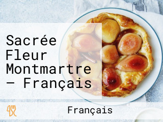 Sacrée Fleur Montmartre — Français — Steakhouse Paris