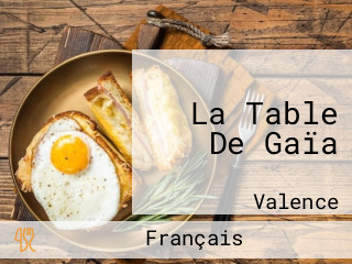 La Table De Gaïa