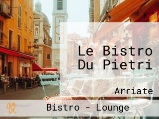 Le Bistro Du Pietri