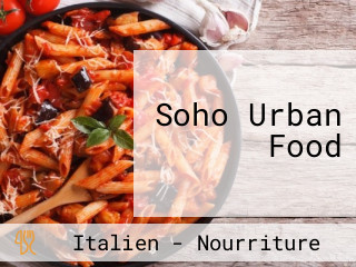 Soho Urban Food