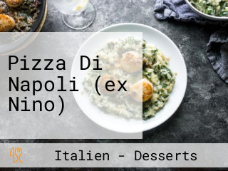 Pizza Di Napoli (ex Nino)