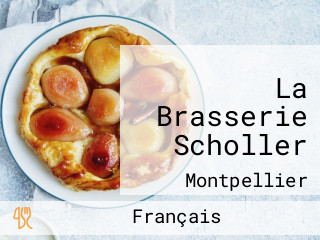 La Brasserie Scholler