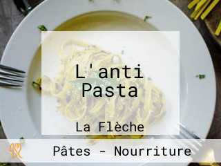 L'anti Pasta