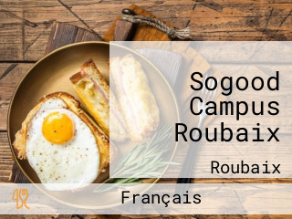 Sogood Campus Roubaix