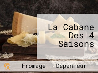 La Cabane Des 4 Saisons