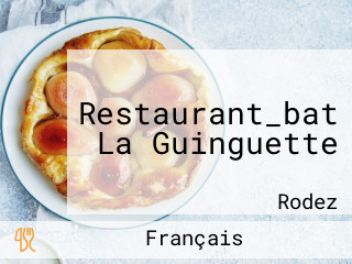 Restaurant_bat La Guinguette